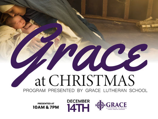 Annual Christmas Program Scheduled - "Grace at Christmas"
