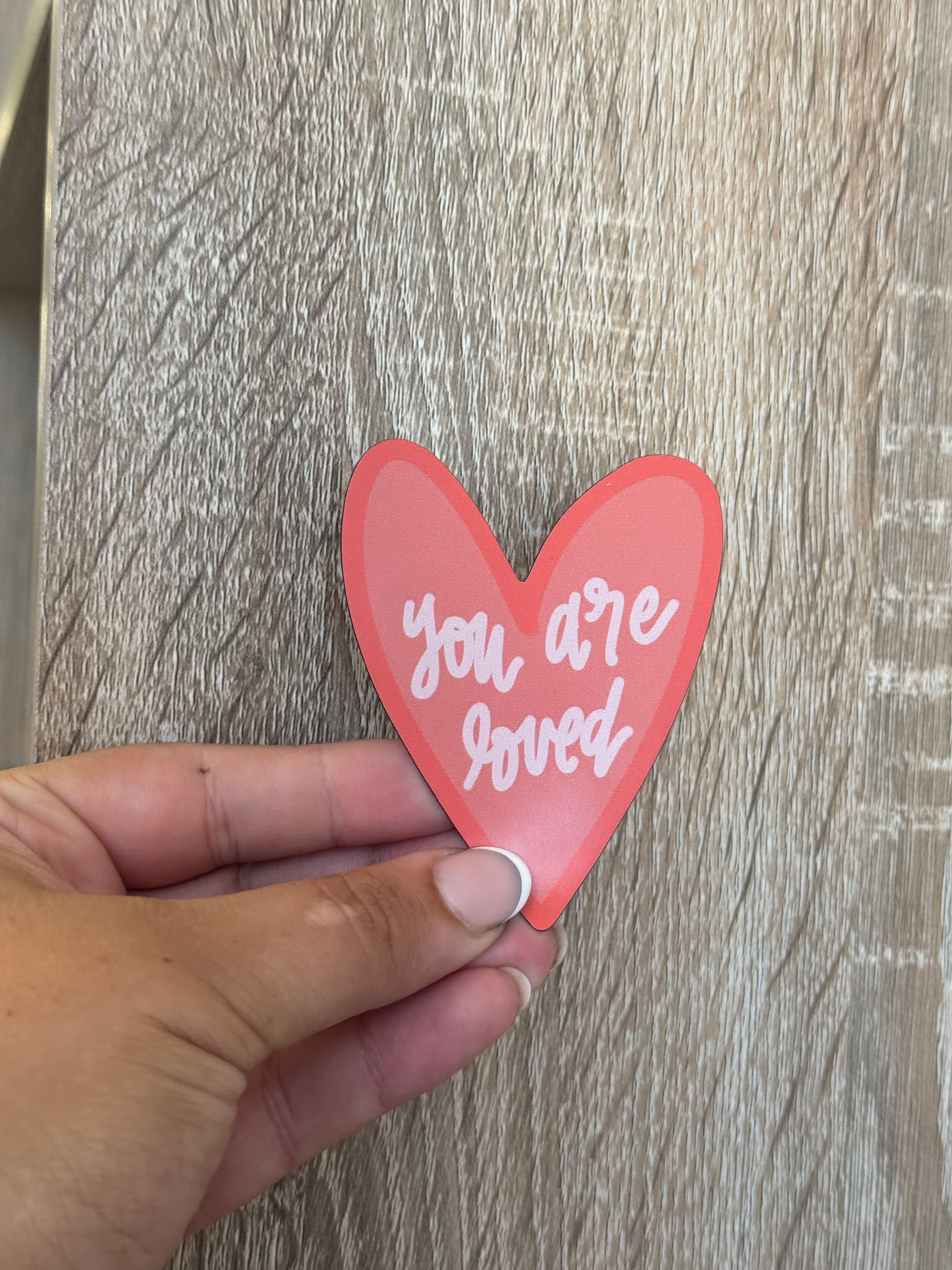You Are Loved Magnet