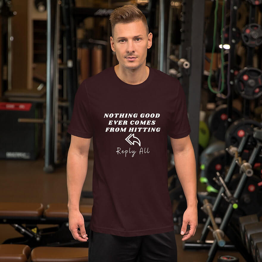 Thumbnail: Ultra-Soft Unisex T-Shirt - Nothing Good Ever Comes From Hitting Reply All