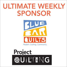Blue Bar Quilts – Ultimate Weekly Project QUILTING Sponsor 11.1