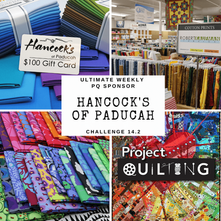 Hancock’s of Paducah – Ultimate Weekly Sponsor for Project QULTING 14.2