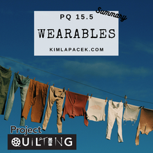 Summary of 15.5 – Wearables – Challenge 5 of Project QUILTING season 15