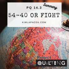 14.3 – 54-40 or Fight – Summary of Challenge 3 of Project QUILTING Season 14