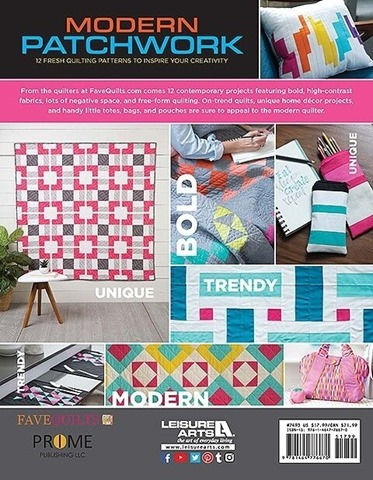 Modern Patchwork - 12 Fresh Quilting Patterns to Inspire Your Creativity