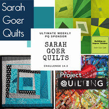 Sarah Goer Quilts – Ultimate Weekly Sponsor for Project QULTING 14.3