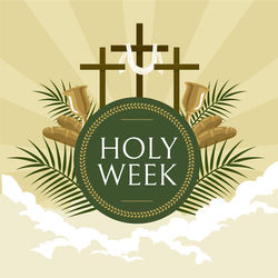 HOLY WEEK