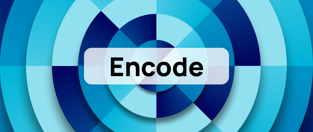 Encode Là Gì? Ý Nghĩa Của Encode Khi Xử Lý Dữ Liệu