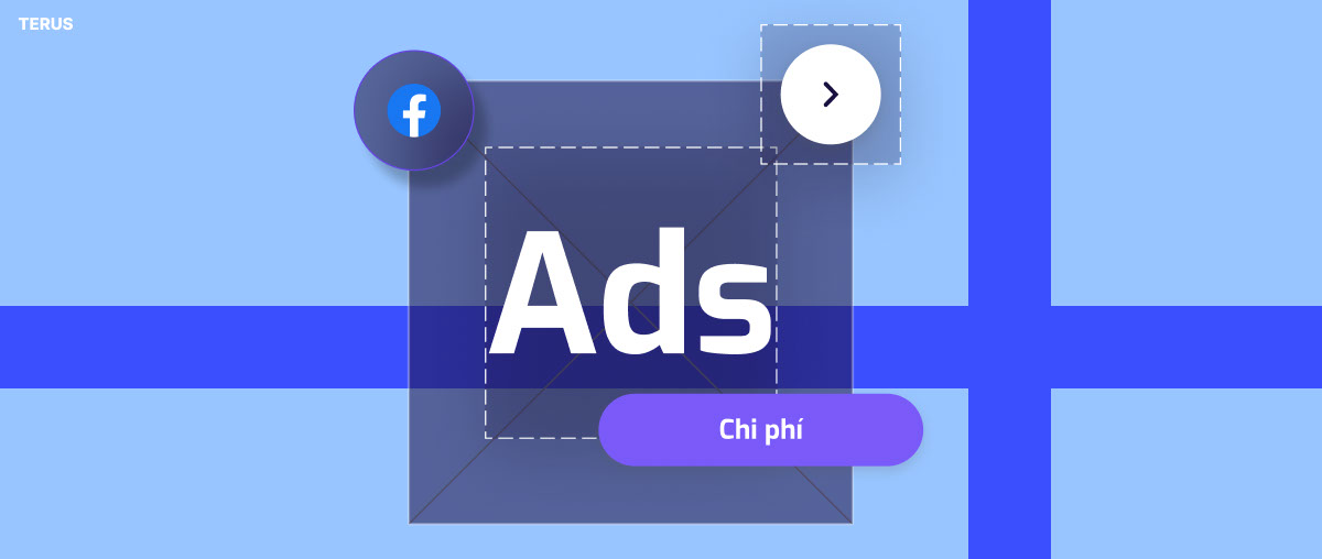 Chi Phí Chạy Quảng Cáo Facebook Ads Mới Nhất