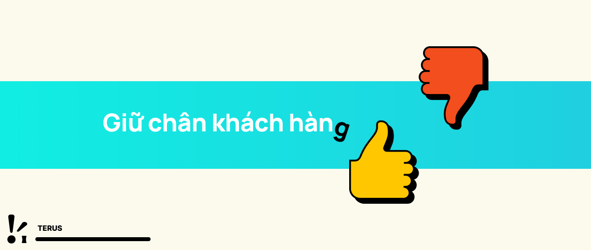 Cách Giữ Chân Khách Hàng Cũ Cho Doanh Nghiệp
