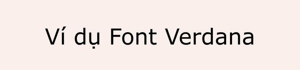 ví dụ cho font chữ Verdaba