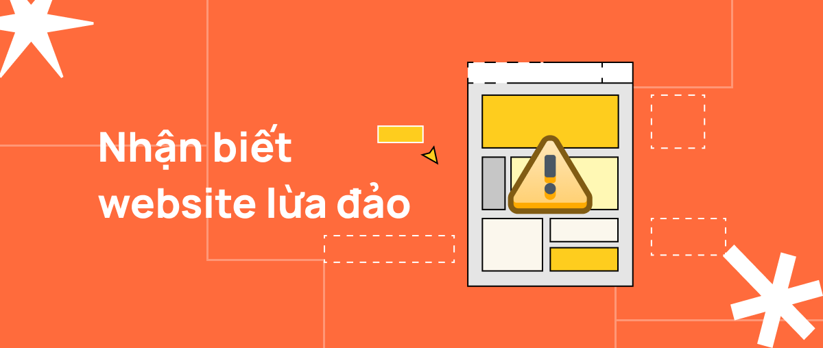 Cách Giúp Bạn Nhận Biết Website Lừa Đảo, Scammer Nhanh Nhất