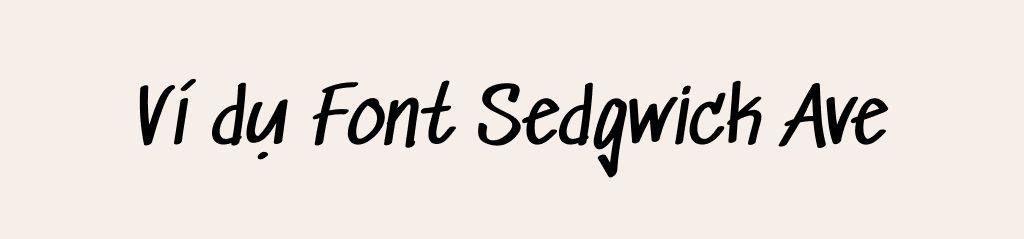 ví dụ cho font chữ Sedgwick Ave