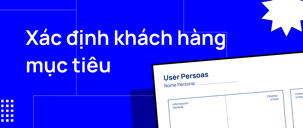 5 Cách Xác Định Khách Hàng Mục Tiêu Chính Xác, Hiệu Quả
