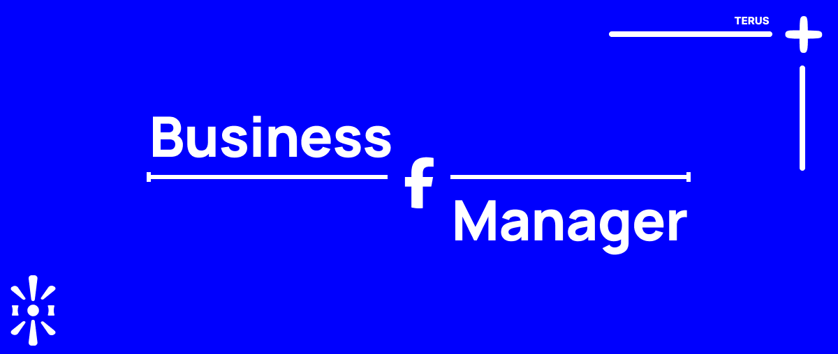 BM Là Gì? Cách Tạo Tài Khoản Business Manager Với 2 Bước