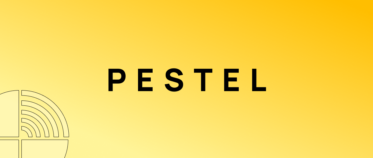 Pestel Là Gì? Ứng Dụng Mô Hình Pestel Vào Kinh Doanh