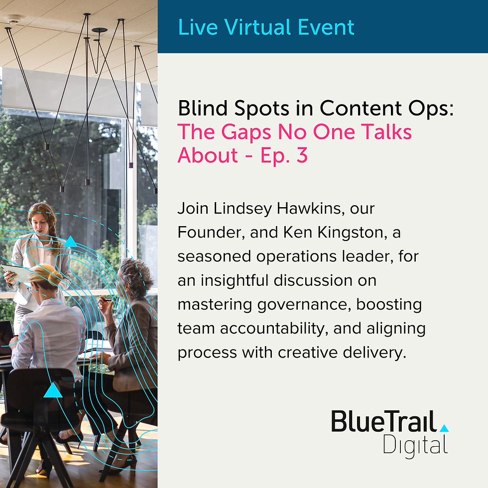 Blind Spots in Content Ops: The Gaps No One Talks About - Episode: 3