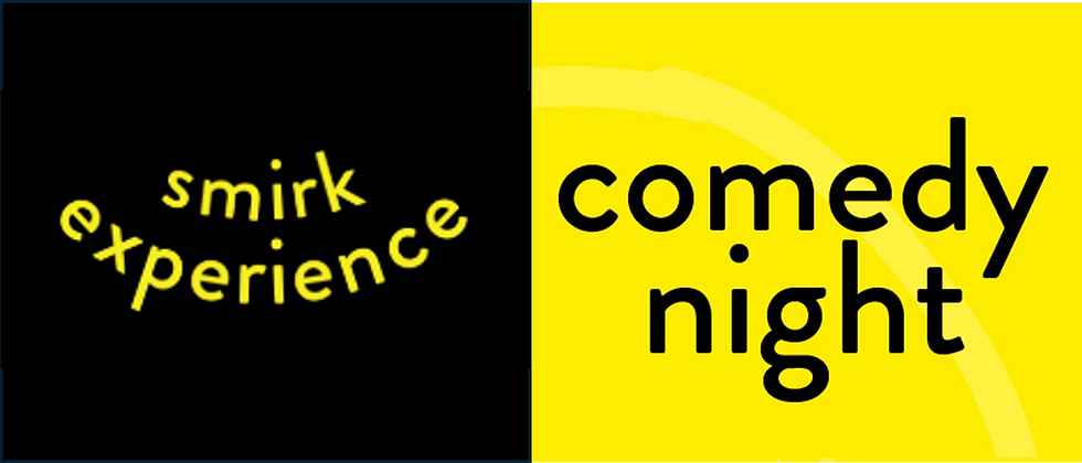 Smirk Experience - Comedy Night