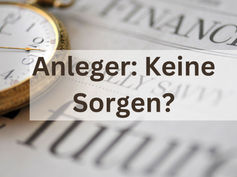 Anleger: Keine Sorgen?