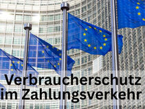 EU-Staaten: Mehr Verbraucherschutz im Zahlungsverkehr