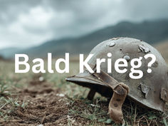 Bald Krieg?