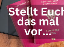 Stellt Euch das mal vor...