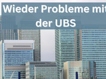 Wieder Probleme mit der UBS