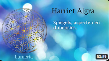 Interview Klaske Goedhart Lumeria& Harriet Algra - 23 juni - Spiegels, Aspecten en Dimensies