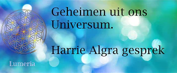 Geheimen uit ons Universum - Harriet Algra gesprek met Lumeria
