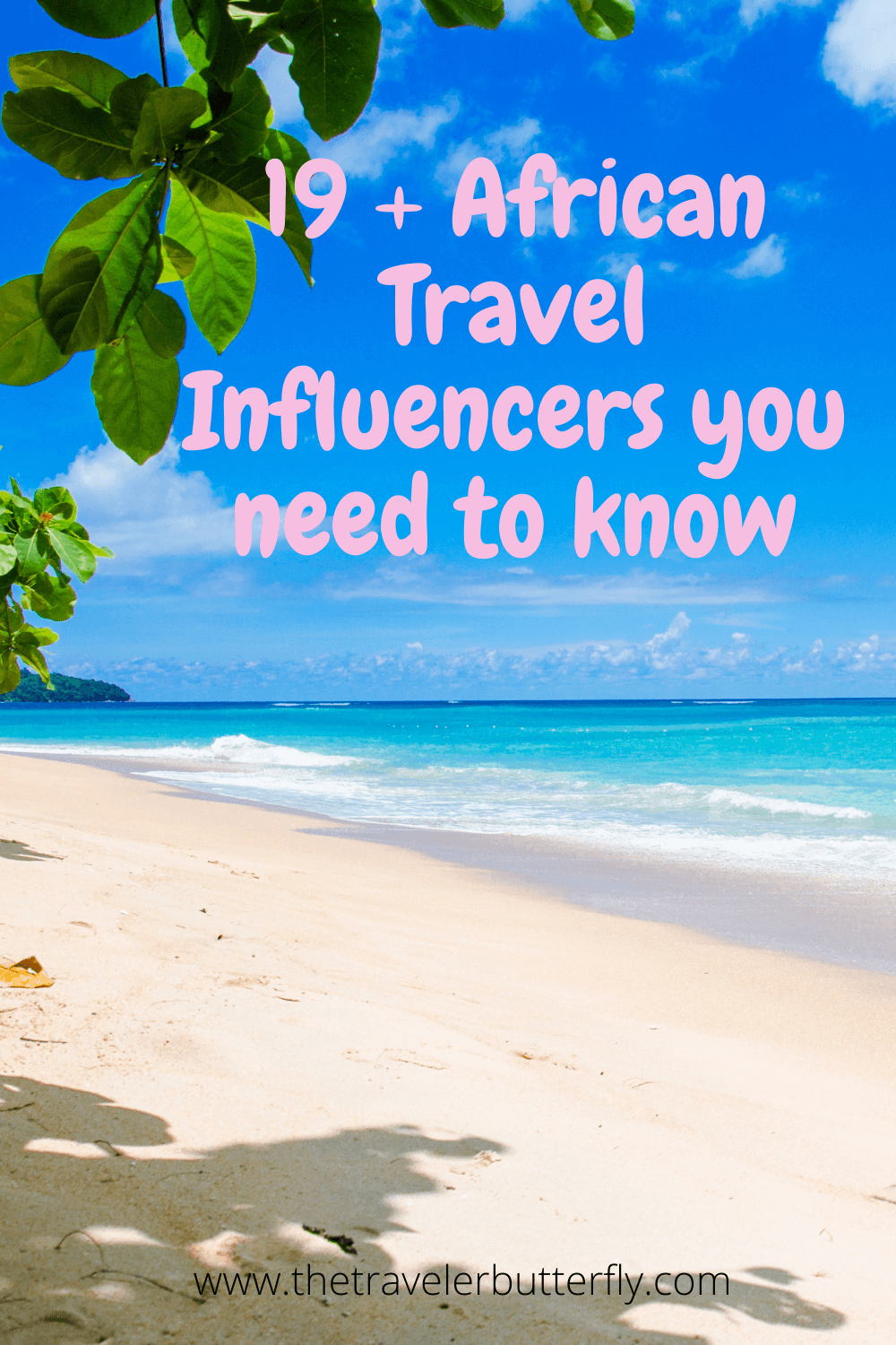 19+ african travel influencers you need to know