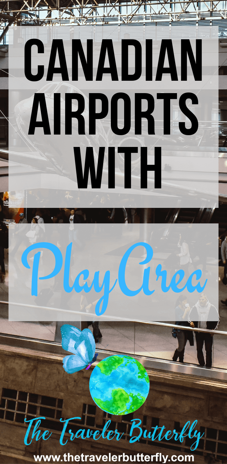 Canadian's Airports With Play Area