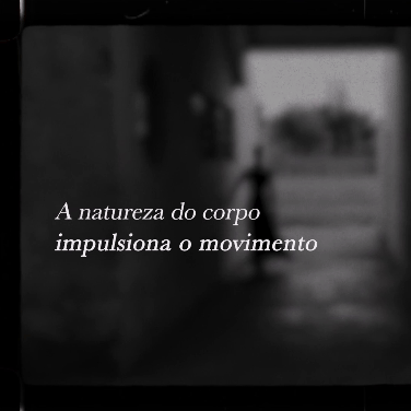 VIDEO | The Movement and the Existence (O Movimento e a Existência)