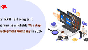 Why ToXSL Technologies Is Emerging as a Reliable Web App Development Company in 2026?