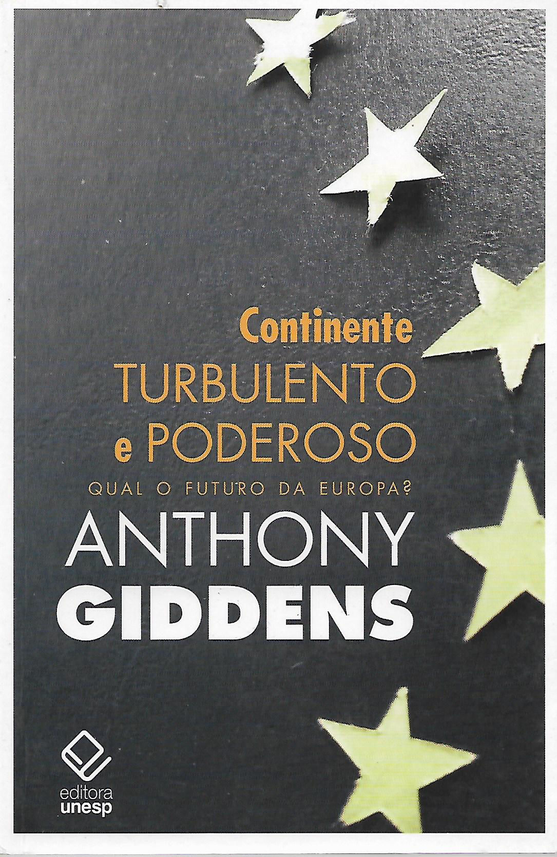 Continente Turbulento e Poderoso qual o futuro da Europa?