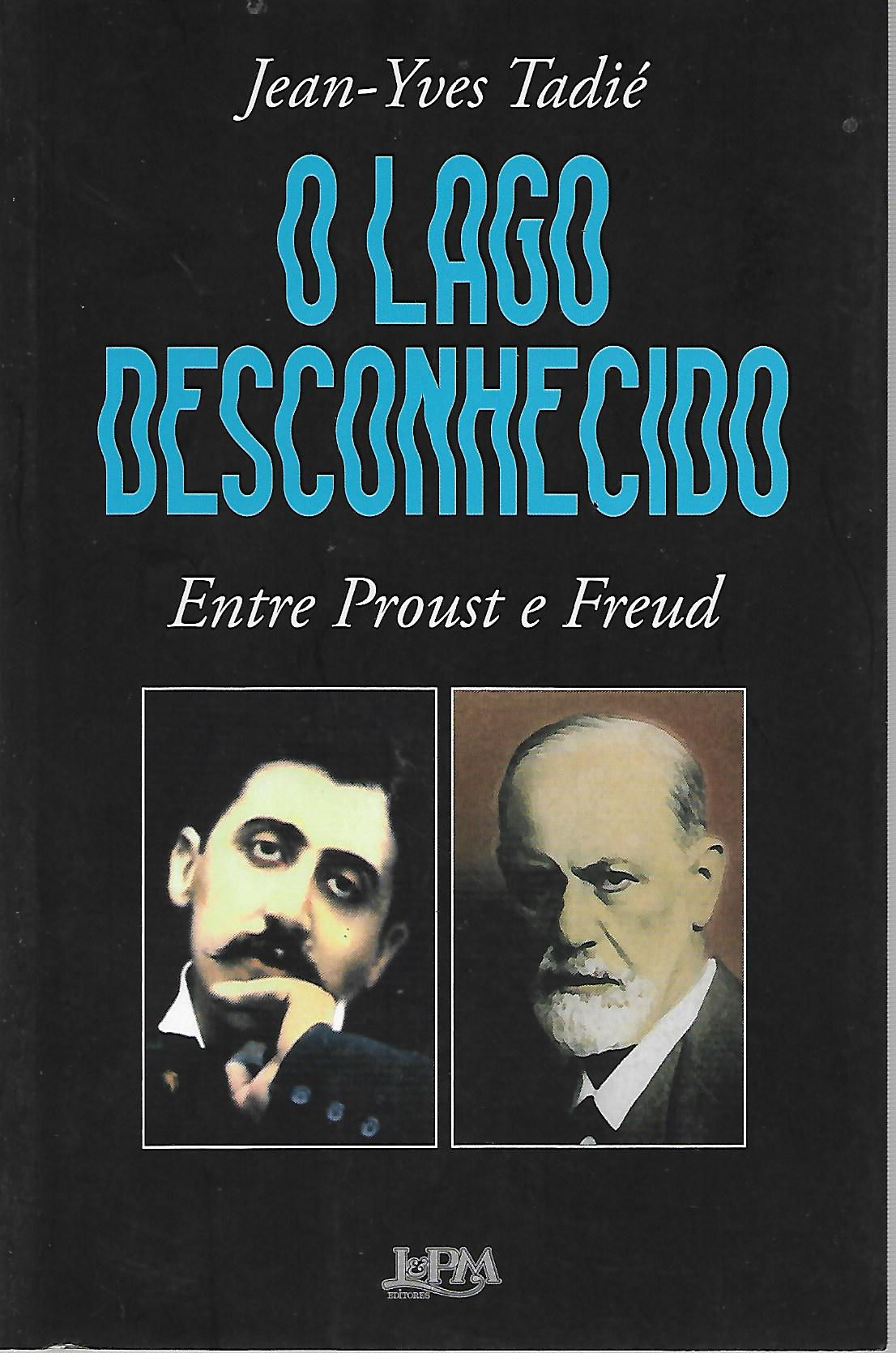 O Lago Desconhecido entre Proust e Freud