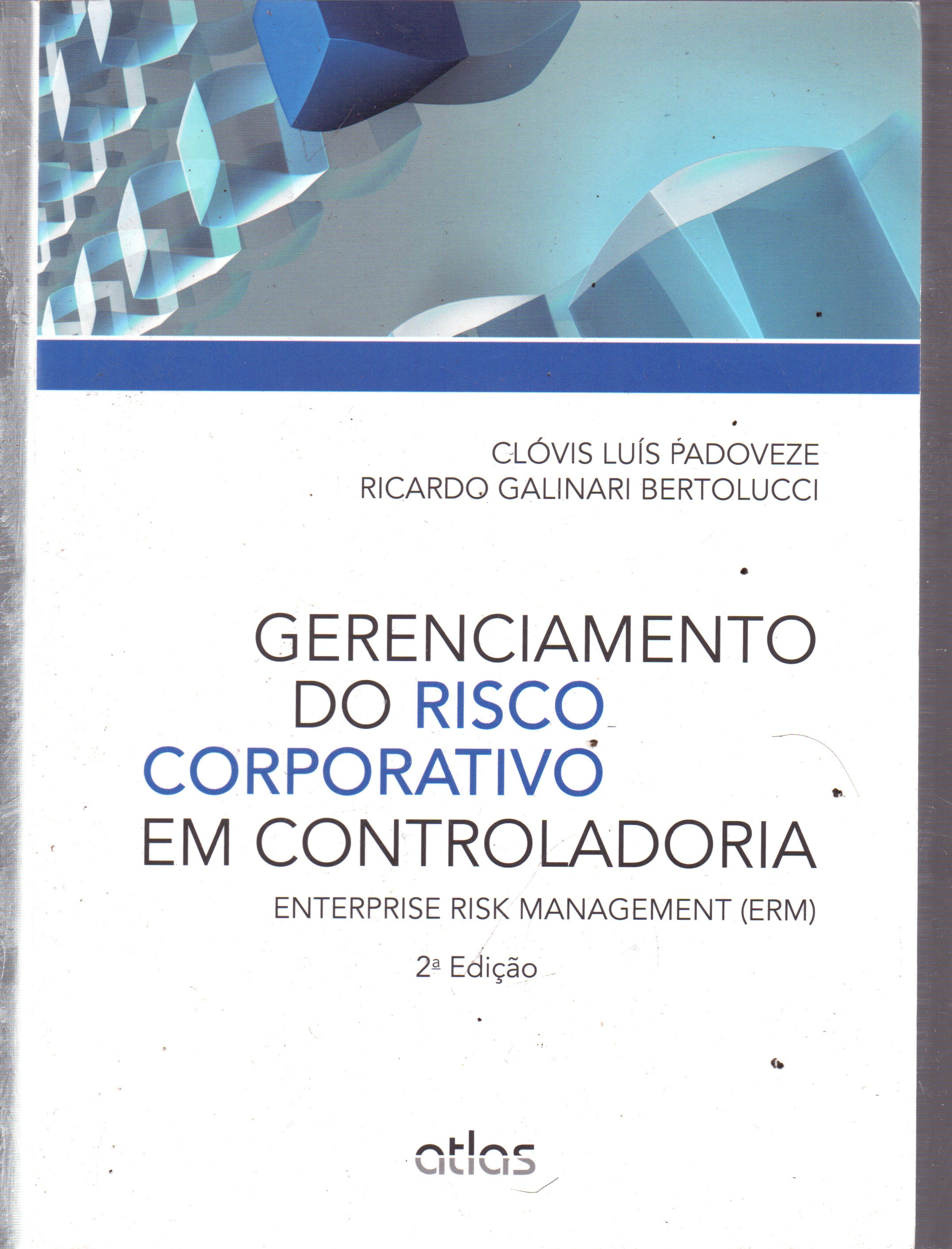 Gerenciamento do Risco Corporativo Em Controladoria - Clovis Luis Padoveze