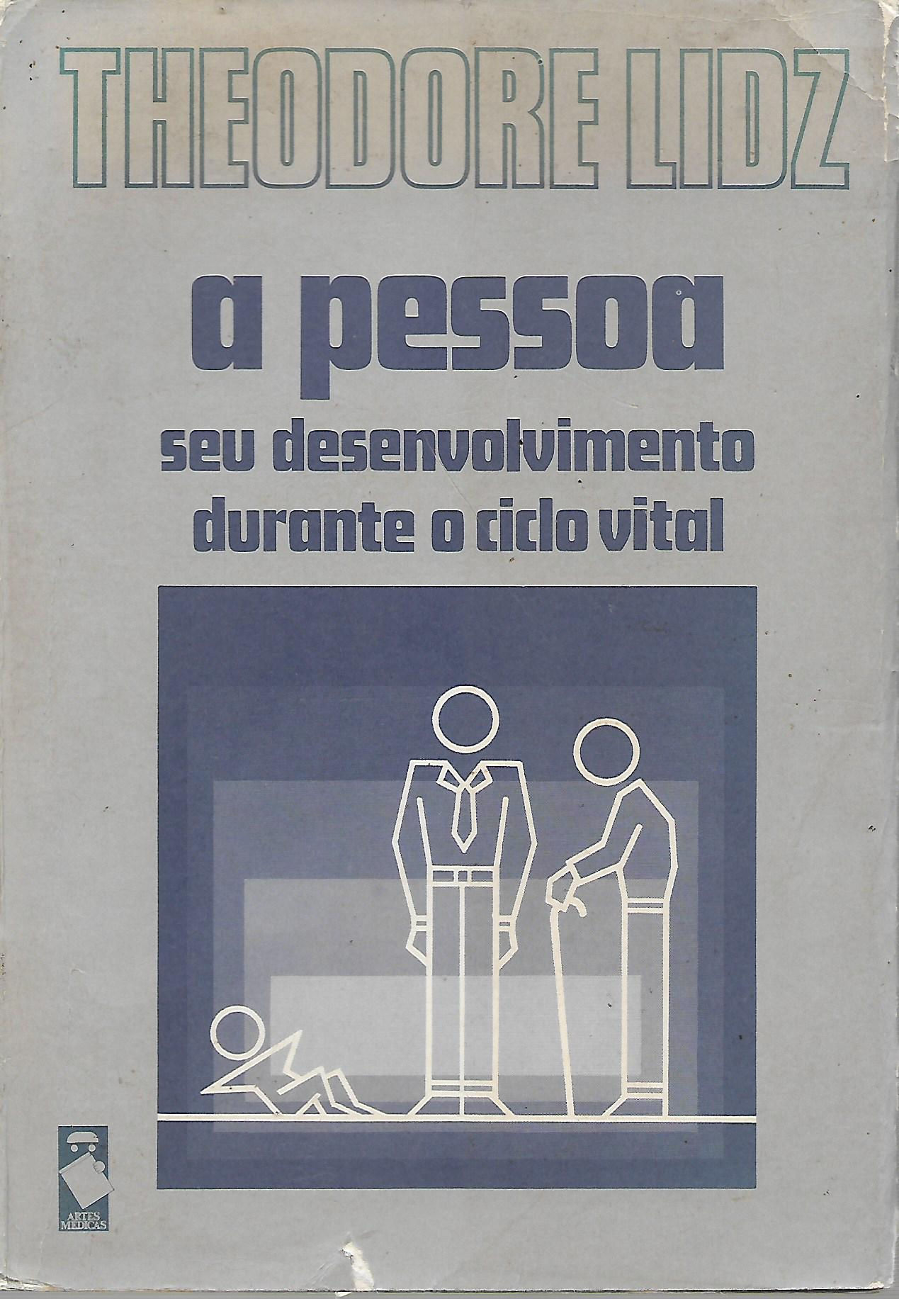 A Pessoa seu Desenvolvimento durante o ciclo vital