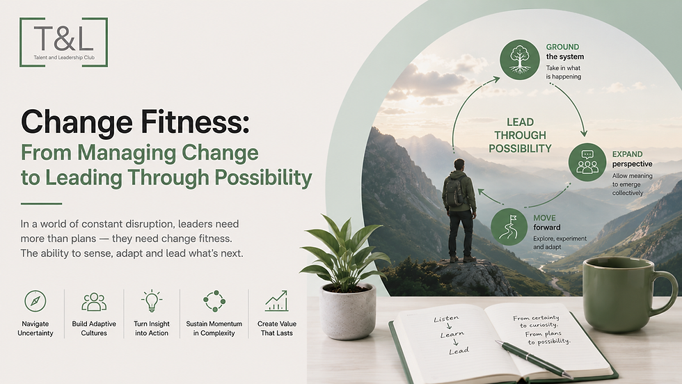 Change Fitness: From Managing Change to Leading Through Possibility