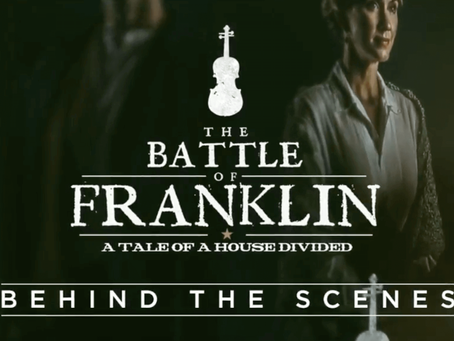 Behind the Scenes: The Battle of Franklin