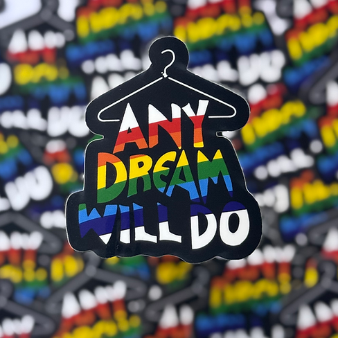 Any Dream Will Do Sticker - Inspired by Joseph