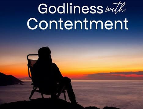 Godliness With Contentment.
