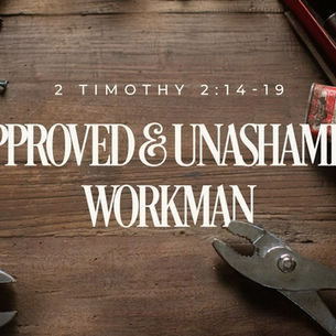 Approved And Unashamed Workman.