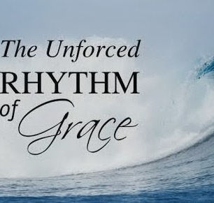 Unforced Rhythm Of Grace.