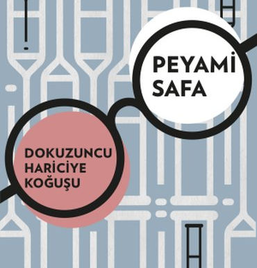 DOKUZUNCU HARİCİYE KOĞUŞU - PEYAMİ SAFA | Kitap Özeti