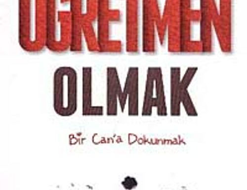 Doğan Cüceloğlu & İrfan Erdoğan – Öğretmen Olmak Kitap Özeti (PDF + Anlamlı İçerik)