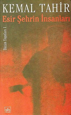 Esir Şehrin İnsanları – Kemal Tahir | Kitap Özeti ve Derin Analiz
