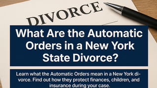 Understanding Automatic Orders in New York Divorce Cases