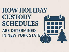 How Are Holiday Custody Schedules Determined in New York State?