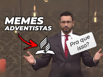 MEMES ADVENTISTAS - PARTE 01