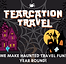 Fearcation Travel The Best Way To Take A Haunted Vacation