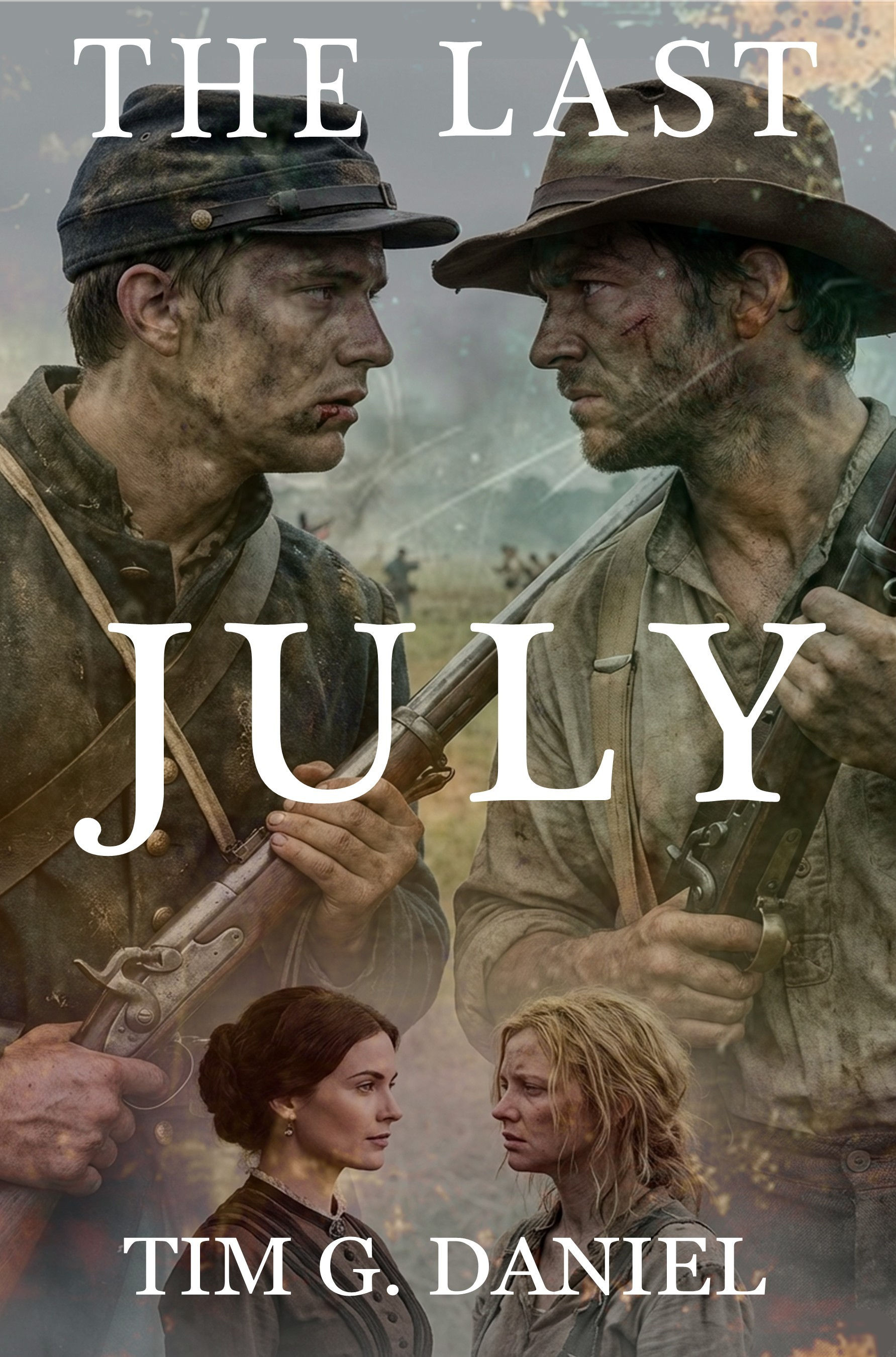 The Last July: Historical Fiction Novel